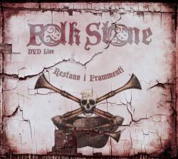 Folk Stone : Restano I Frammenti
